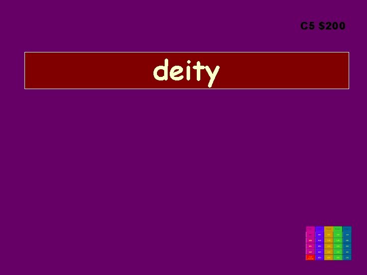 C 5 $200 deity 