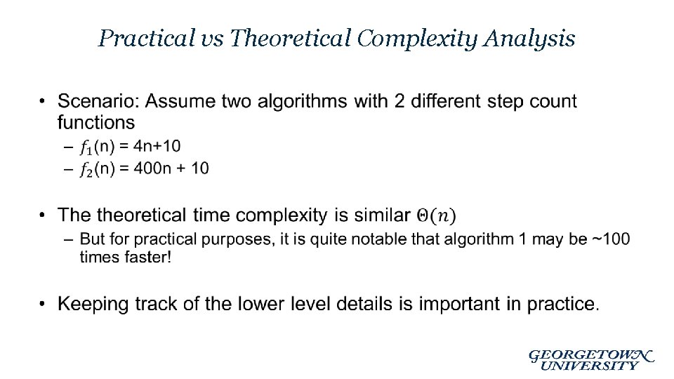 Practical vs Theoretical Complexity Analysis • 