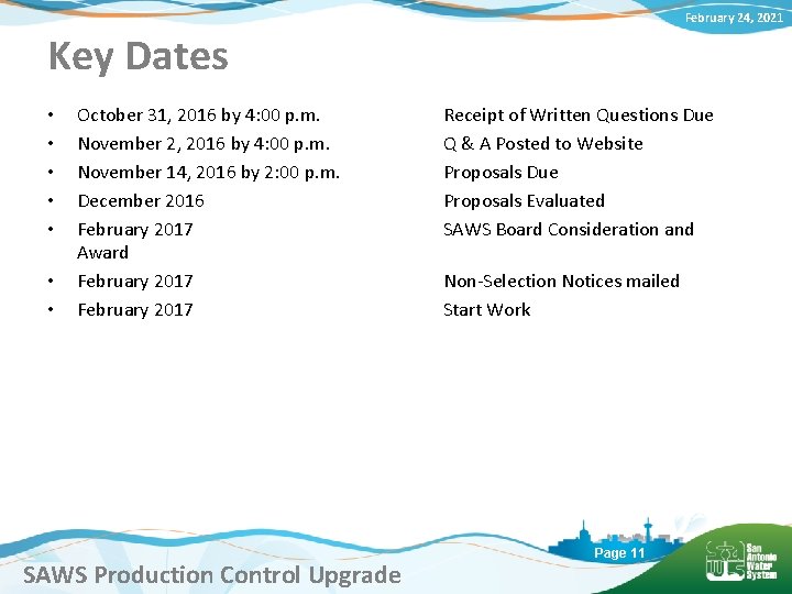 February 24, 2021 Key Dates • • October 31, 2016 by 4: 00 p.