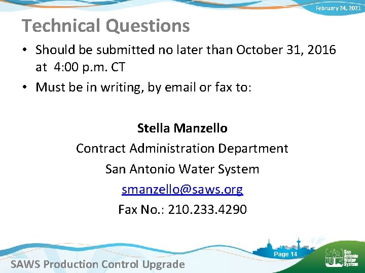 February 24, 2021 Technical Questions • Should be submitted no later than October 31,