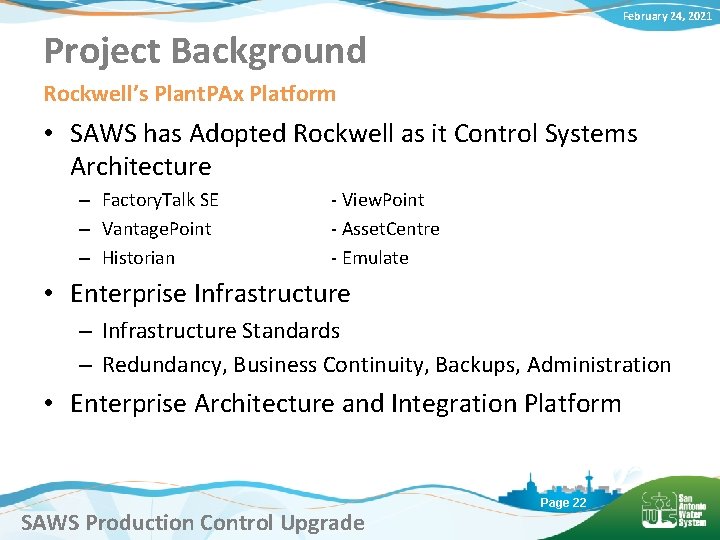 February 24, 2021 Project Background Rockwell’s Plant. PAx Platform • SAWS has Adopted Rockwell