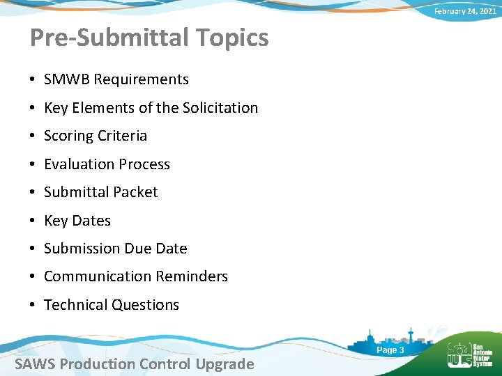 February 24, 2021 Pre-Submittal Topics • SMWB Requirements • Key Elements of the Solicitation