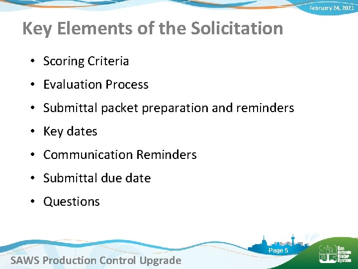February 24, 2021 Key Elements of the Solicitation • Scoring Criteria • Evaluation Process
