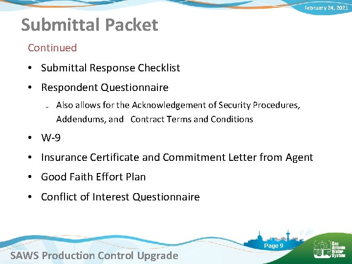 February 24, 2021 Submittal Packet Continued • Submittal Response Checklist • Respondent Questionnaire ₋