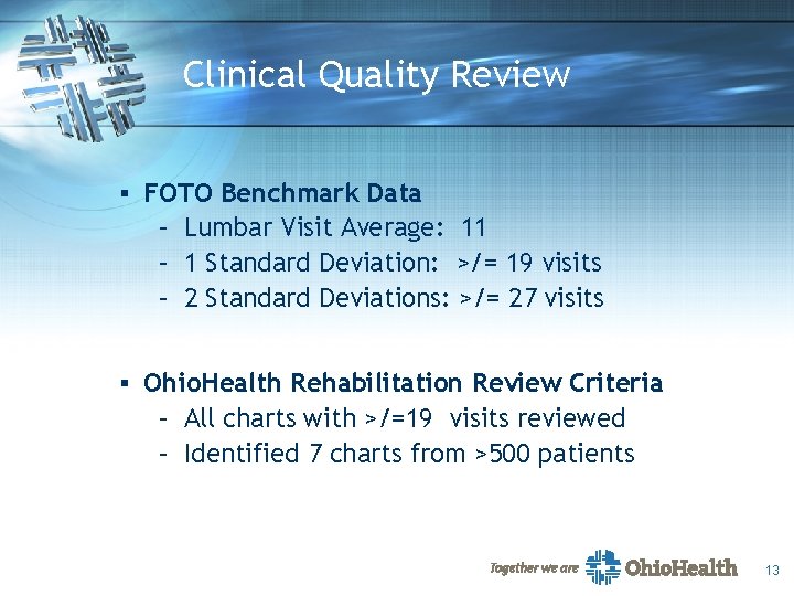 Clinical Quality Review § FOTO Benchmark Data – Lumbar Visit Average: 11 – 1