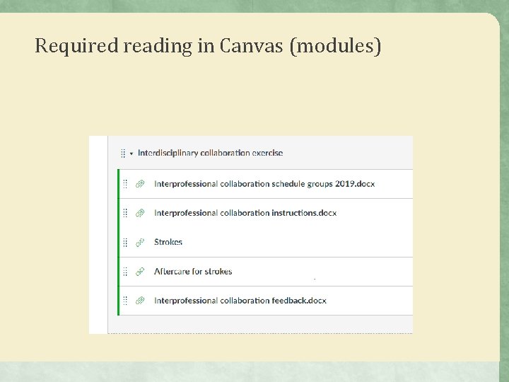 Required reading in Canvas (modules) Required reading in Canvas (modules)