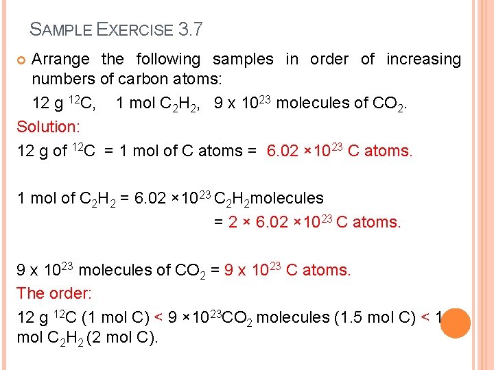 SAMPLE EXERCISE 3. 7 Arrange the following samples in order of increasing numbers of