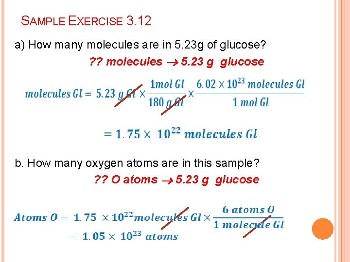 SAMPLE EXERCISE 3. 12 a) How many molecules are in 5. 23 g of