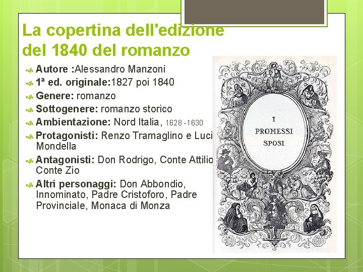 La copertina dell'edizione del 1840 del romanzo Autore : Alessandro Manzoni 1ª ed. originale: