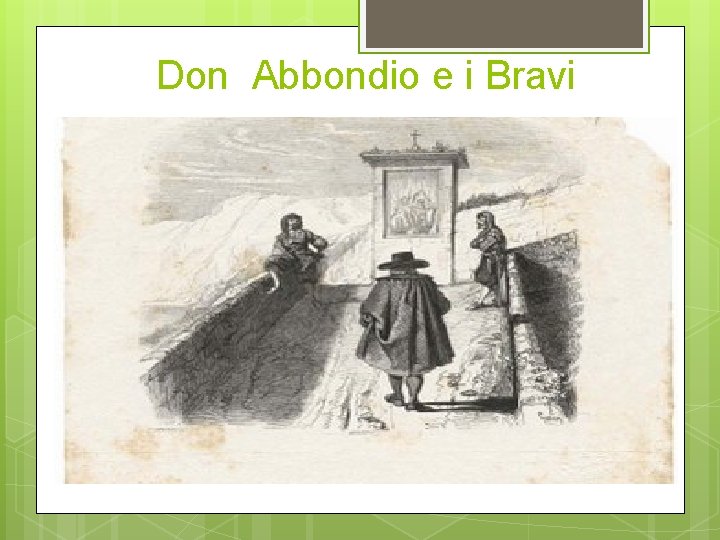 Don Abbondio e i Bravi 