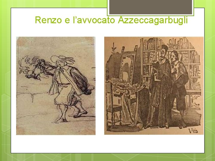 Renzo e l’avvocato Azzeccagarbugli 