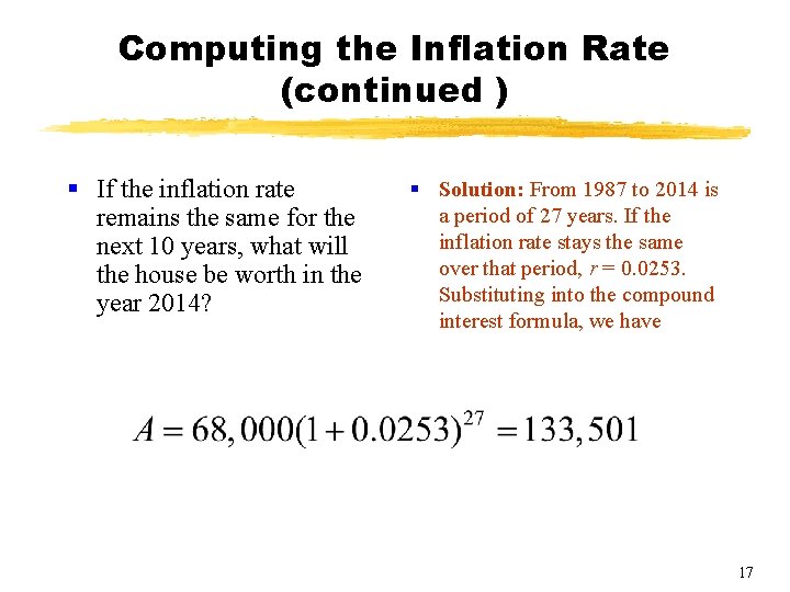 Computing the Inflation Rate (continued ) § If the inflation rate remains the same