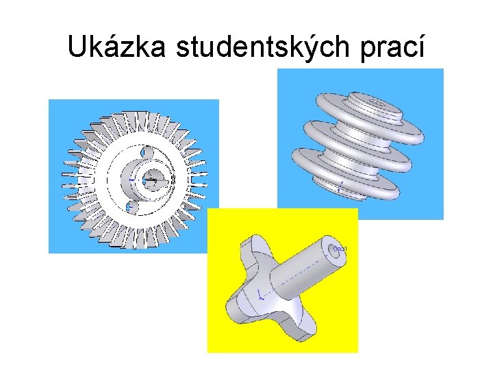 Ukázka studentských prací 