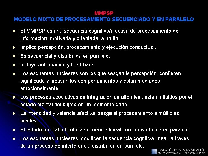 MMPSP MODELO MIXTO DE PROCESAMIENTO SECUENCIADO Y EN PARALELO l El MMPSP es una MMPSP MODELO MIXTO DE PROCESAMIENTO SECUENCIADO Y EN PARALELO l El MMPSP es una