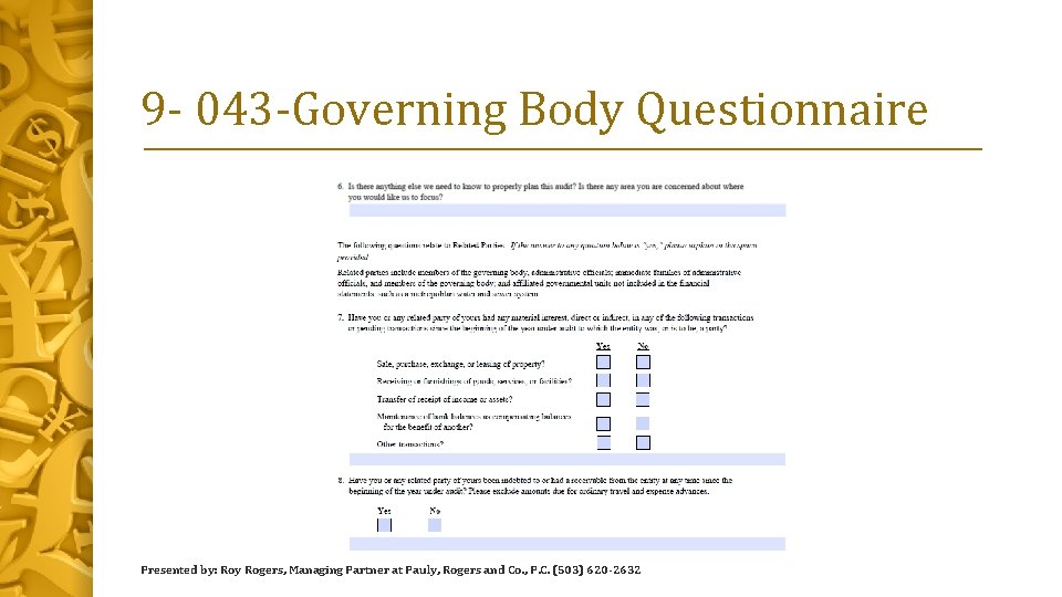 9 - 043 -Governing Body Questionnaire Presented by: Roy Rogers, Managing Partner at Pauly,