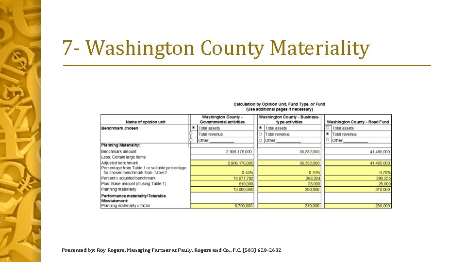 7 - Washington County Materiality Presented by: Roy Rogers, Managing Partner at Pauly, Rogers