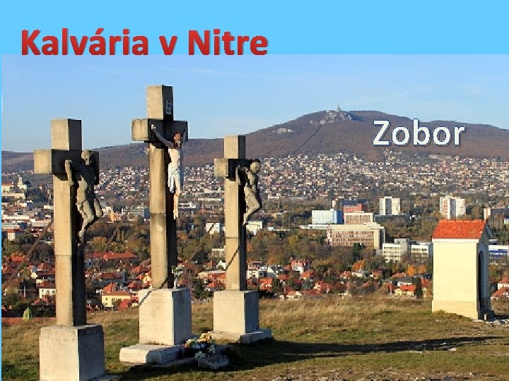 Kalvária v Nitre Zobor 