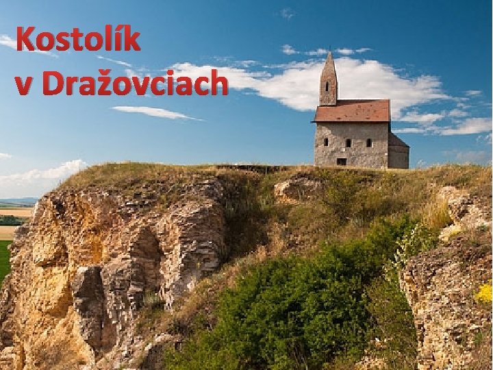 Kostolík v Dražovciach 