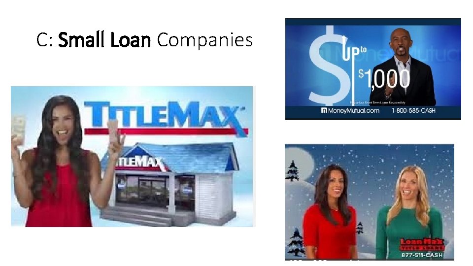 C: Small Loan Companies 