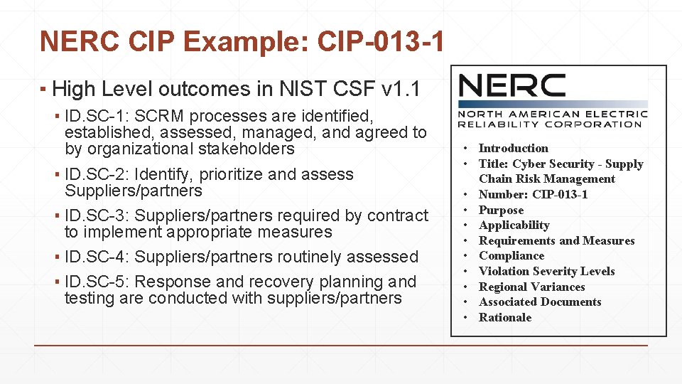 NERC CIP Example: CIP-013 -1 ▪ High Level outcomes in NIST CSF v 1.