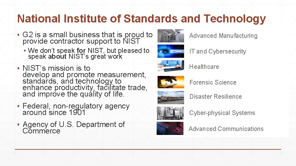 National Institute of Standards and Technology ▪ G 2 is a small business that