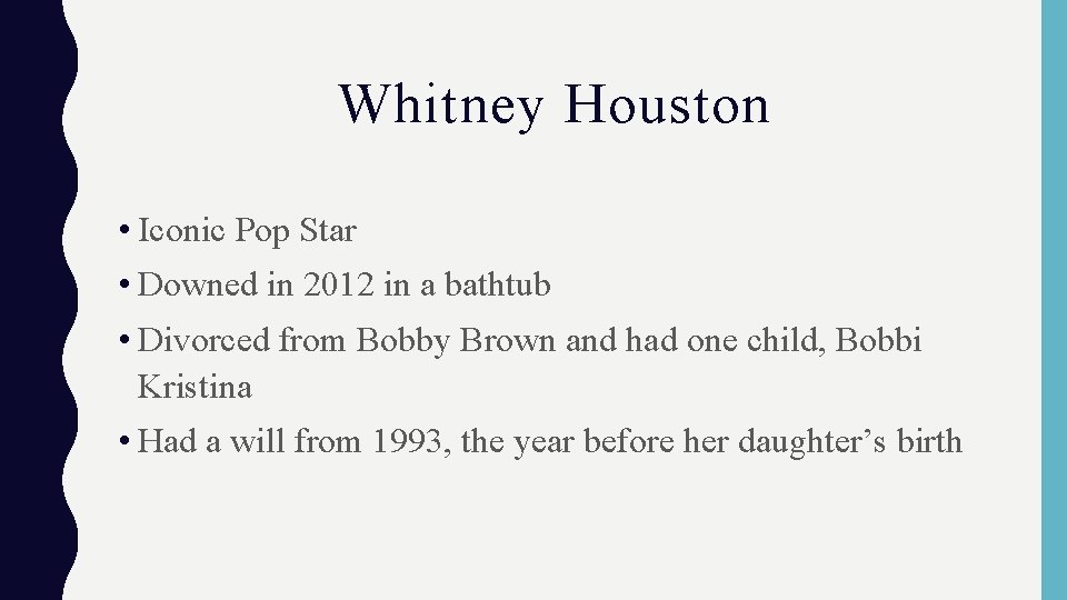 Whitney Houston • Iconic Pop Star • Downed in 2012 in a bathtub •