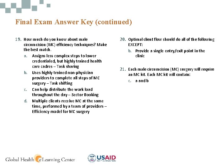 Final Exam Answer Key (continued) 19. How much do you know about male circumcision