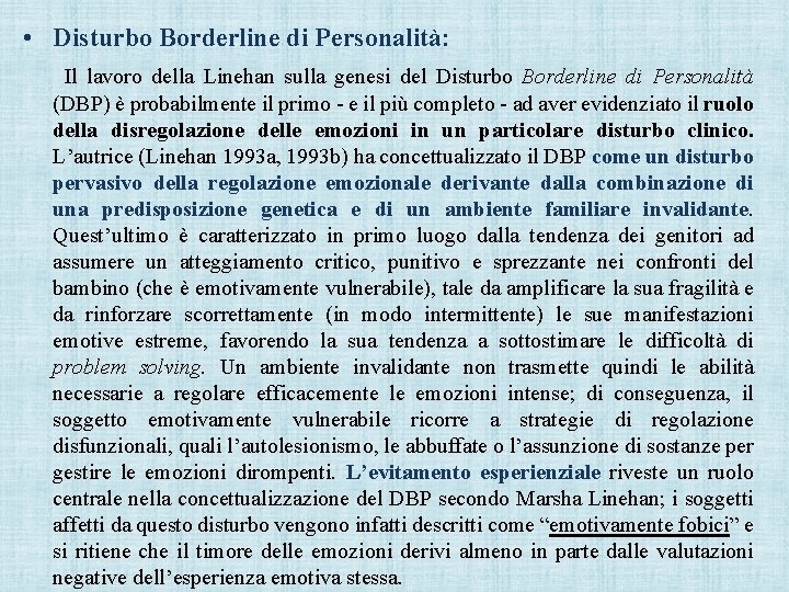  • Disturbo Borderline di Personalità: Il lavoro della Linehan sulla genesi del Disturbo