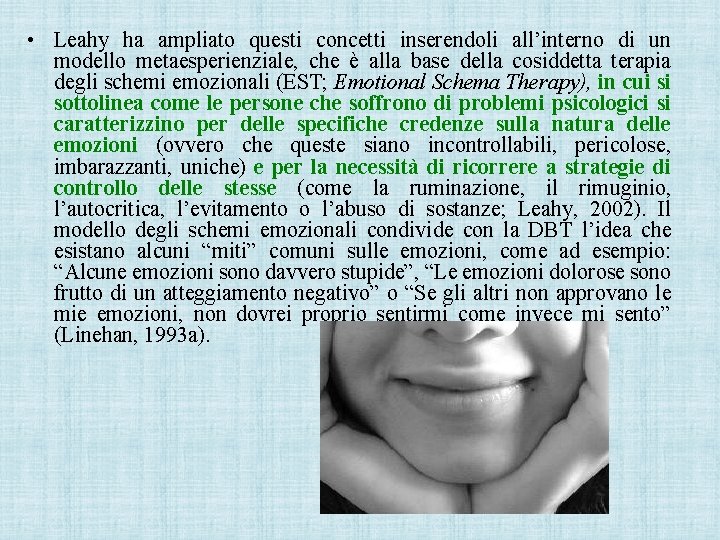  • Leahy ha ampliato questi concetti inserendoli all’interno di un modello metaesperienziale, che