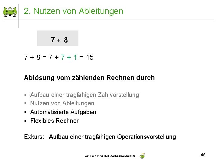2. Nutzen von Ableitungen 7+ 8 7 + 8 = 7 + 1 =