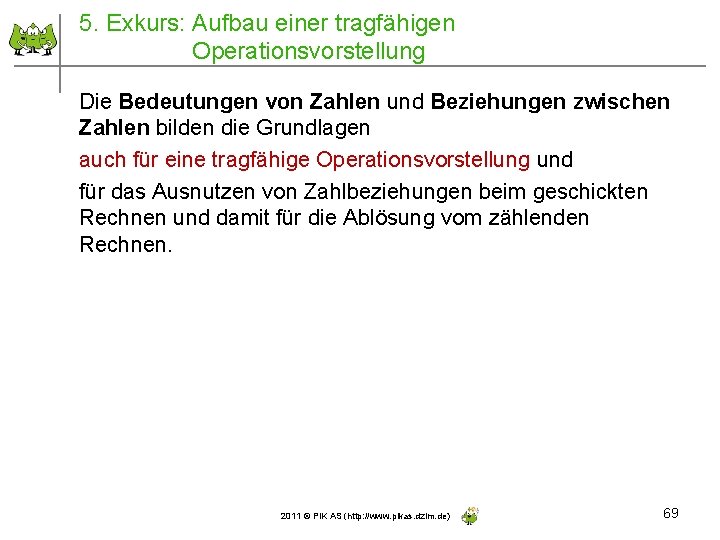 5. Exkurs: Aufbau einer tragfähigen Operationsvorstellung Die Bedeutungen von Zahlen und Beziehungen zwischen Zahlen