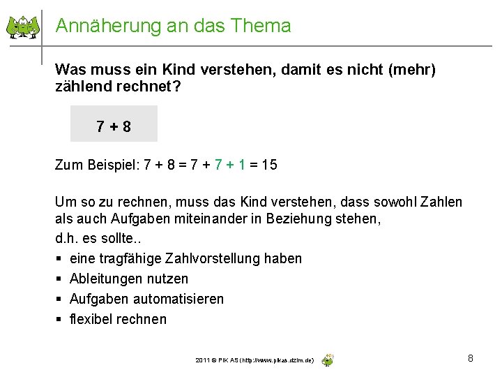 Annäherung an das Thema Was muss ein Kind verstehen, damit es nicht (mehr) zählend