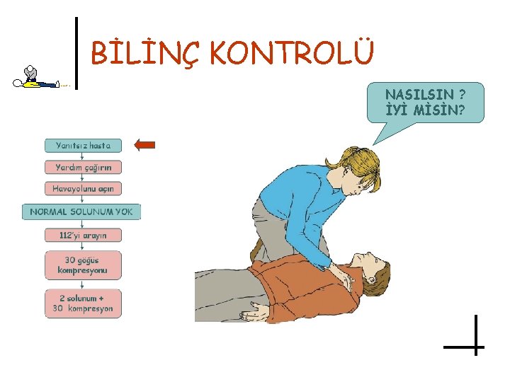 BİLİNÇ KONTROLÜ NASILSIN ? İYİ MİSİN? 