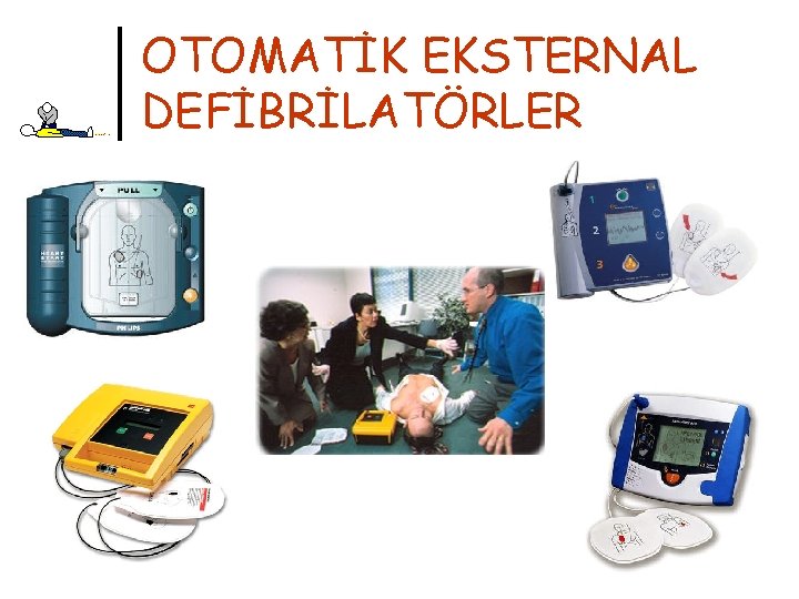OTOMATİK EKSTERNAL DEFİBRİLATÖRLER 