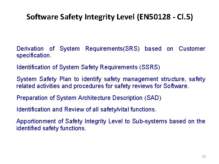Software Safety Integrity Level (EN 50128 - Cl. 5) Derivation of System Requirements(SRS) based