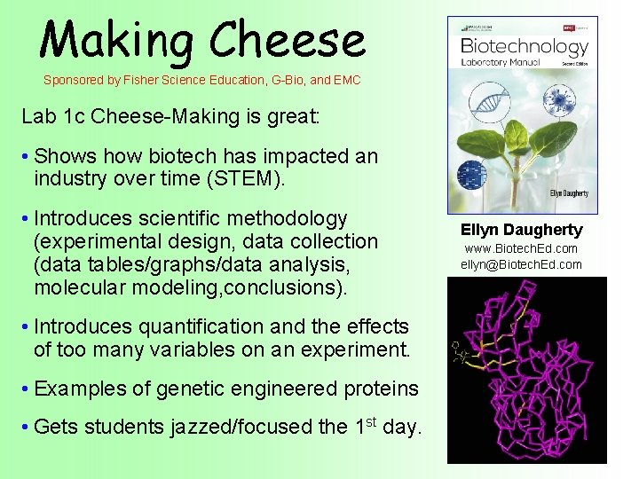 Making Cheese Sponsored by Fisher Science Education, G-Bio, and EMC Lab 1 c Cheese-Making