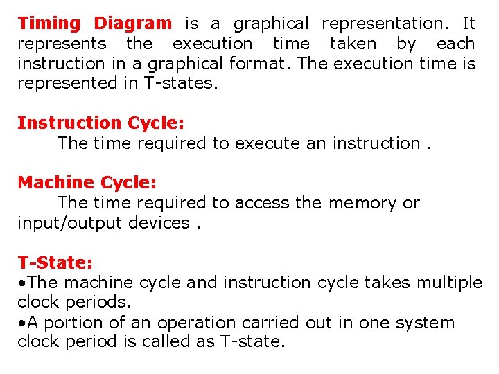 Timing Diagram is a graphical representation. It represents the execution time taken by each Timing Diagram is a graphical representation. It represents the execution time taken by each