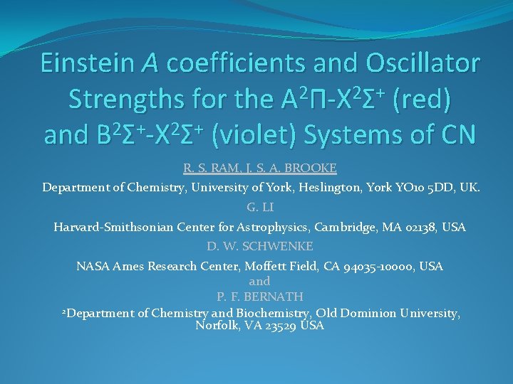Einstein A coefficients and Oscillator Strengths for the A 2 П-X 2Σ+ (red) and