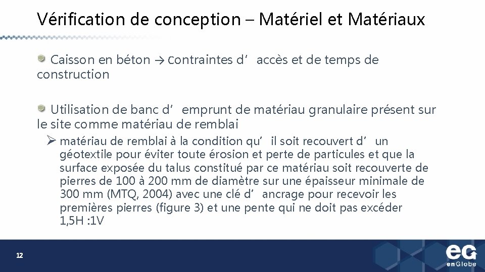 Vérification de conception – Matériel et Matériaux Caisson en béton → Contraintes d’accès et