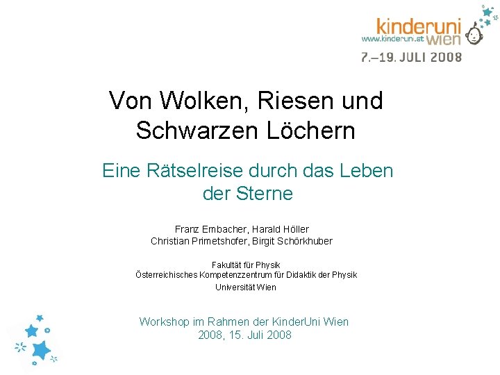 Von Wolken, Riesen und Schwarzen Löchern Eine Rätselreise durch das Leben der Sterne Franz