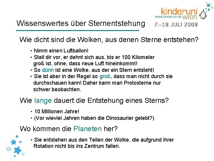 Wissenswertes über Sternentstehung Wie dicht sind die Wolken, aus denen Sterne entstehen? • Nimm