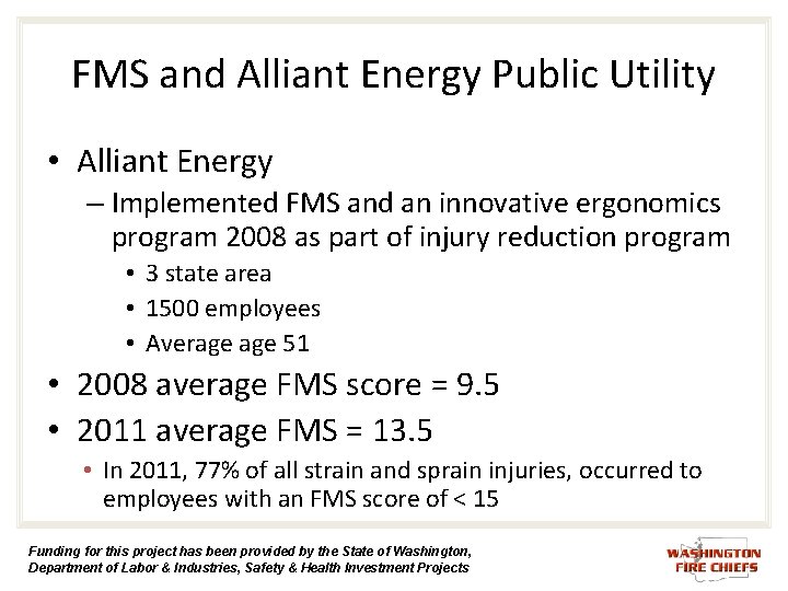 FMS and Alliant Energy Public Utility • Alliant Energy – Implemented FMS and an FMS and Alliant Energy Public Utility • Alliant Energy – Implemented FMS and an