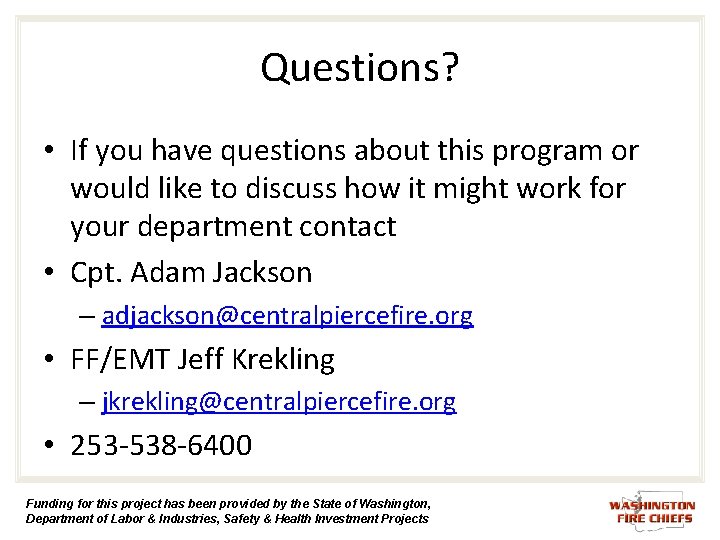 Questions? • If you have questions about this program or would like to discuss Questions? • If you have questions about this program or would like to discuss