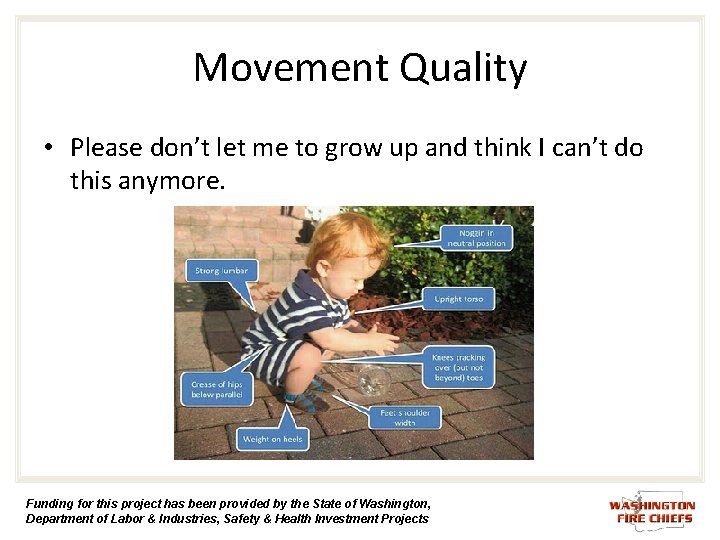 Movement Quality • Please don’t let me to grow up and think I can’t Movement Quality • Please don’t let me to grow up and think I can’t