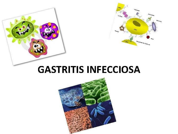 GASTRITIS INFECCIOSA 