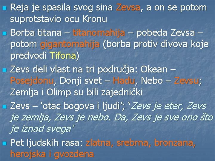 n n n Reja je spasila svog sina Zevsa, a on se potom suprotstavio