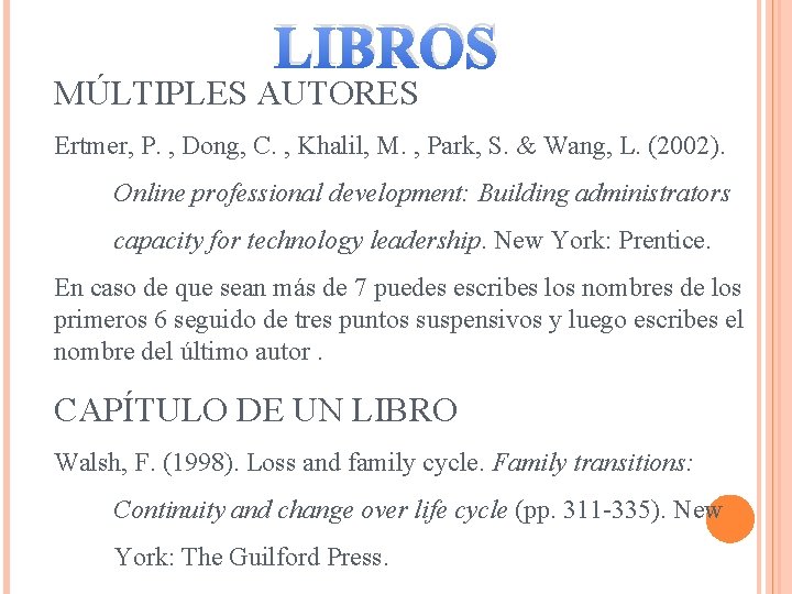 LIBROS MÚLTIPLES AUTORES Ertmer, P. , Dong, C. , Khalil, M. , Park, S.