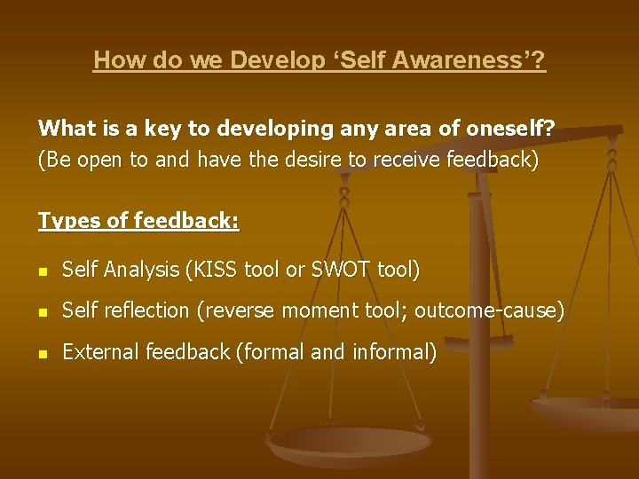 How do we Develop ‘Self Awareness’? What is a key to developing any area