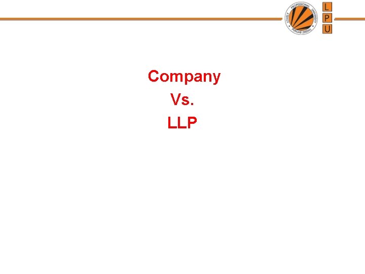 Company Vs. LLP Company Vs. LLP