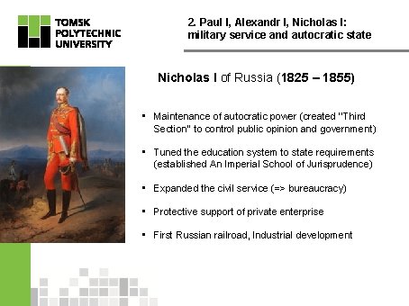 2. Paul I, Alexandr I, Nicholas I: military service and autocratic state Nicholas I